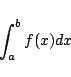 \begin{displaymath}
\int_a^bf(x)dx
\end{displaymath}