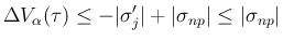 $\displaystyle \Delta V_\alpha(\tau)
\leq -\vert\sigma'_j\vert+\vert\sigma_{np}\vert
\leq \vert\sigma_{np}\vert
$