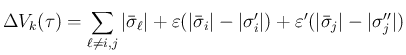 $\displaystyle \Delta V_k(\tau)
=\sum_{\ell\neq i,j}\vert\bar{\sigma}_\ell\vert
...
...\sigma'_i\vert)
+ \varepsilon'(\vert\bar{\sigma}_j\vert-\vert\sigma''_j\vert)
$