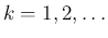 $k=1,2,\ldots$