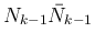 $N_{k-1}\bar{N}_{k-1}$