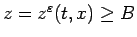 $z=z^\varepsilon (t,x)\geq B$