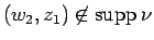 $(w_2,z_1)\not\in\mathop{\mathrm{supp}}\nolimits \nu$