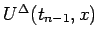 $U^\Delta(t_{n-1},x)$