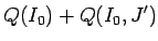 $\displaystyle Q(I_0)+Q(I_0,J')$