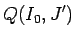 $\displaystyle Q(I_0,J')$