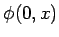 $\phi(0,x)$