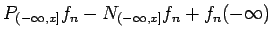 $\displaystyle P_{(-\infty,x]}f_n - N_{(-\infty,x]}f_n+f_n(-\infty)$