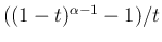 $((1-t)^{\alpha-1}-1)/t$