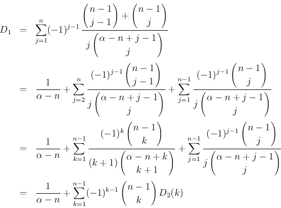 \begin{eqnarray*}D_1
&=&
\sum_{j=1}^{n}
(-1)^{j-1}\,\frac{\displaystyle \left...
...in{array}{c}
\!\!n-1\!\! \\ \!\!k\!\! \end{array}\right)D_2(k)
\end{eqnarray*}