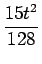 $\displaystyle {\frac{{15t^2}}{{128}}}$
