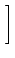 $\displaystyle \left.\vphantom{3t-7t^2+\frac{10}{3}t^3}\right]$