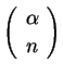 $\left(\begin{array}{c} \alpha  n \end{array}\right)$