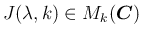 $J(\lambda,k)\in M_k(\mbox{\boldmath$C$})$