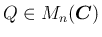 $Q\in M_n(\mbox{\boldmath$C$})$