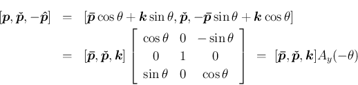 \begin{eqnarray*}[\mbox{\boldmath$p$},\mbox{\boldmath$\check{p}$}, -\mbox{\boldm...
...p}$},\mbox{\boldmath$\check{p}$},\mbox{\boldmath$k$}]A_y(-\theta)\end{eqnarray*}