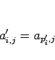 \begin{displaymath}
a'_{i,j}=a_{p'_i,j}
\end{displaymath}