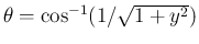 $\theta=\cos^{-1}(1/\sqrt{1+y^2})$