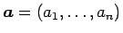 $\mbox{\boldmath$a$}=(a_1,\ldots,a_n)$