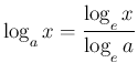 $\displaystyle \log_{\raisebox{-.5ex}{\scriptsize$a$}}x=\frac{\displaystyle \log...
...ex}{\scriptsize$e$}}x}{\displaystyle \log_{\raisebox{-.5ex}{\scriptsize$e$}}a}
$