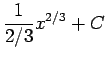 $\displaystyle \frac{1}{2/3} x^{2/3}+C$