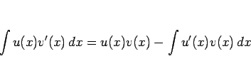 \begin{displaymath}
\int u(x)v'(x)\,dx = u(x)v(x) - \int u'(x)v(x)\,dx\end{displaymath}