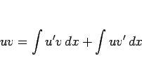 \begin{displaymath}
uv = \int u'v\,dx + \int uv'\,dx
\end{displaymath}