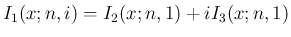 $I_1(x;n,i) = I_2(x;n,1)+iI_3(x;n,1)$