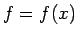 $f=f(x)$