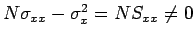 $N\sigma_{xx}-\sigma_{x}^2=NS_{xx}\neq 0$