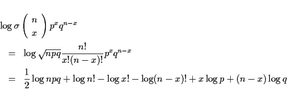 \begin{eqnarray*}\lefteqn{\log\sigma\left(\begin{array}{c} n \\ x \end{array}\ri...
... npq + \log n! - \log x! - \log (n-x)!
+ x\log p + (n-x)\log q
\end{eqnarray*}