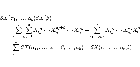 \begin{eqnarray*}\lefteqn{SX(\alpha_1,\ldots,\alpha_k)SX(\beta) }
\\ &=&
\sum'...
..._j+\beta,\ldots,\alpha_k)
+ SX(\alpha_1,\ldots,\alpha_k,\beta)
\end{eqnarray*}