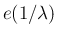 $e(1/\lambda)$