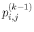 $\displaystyle p^{(k-1)}_{i,j}$