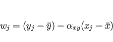 \begin{displaymath}
w_j = (y_j-\bar{y})-\alpha_{xy}(x_j-\bar{x})\end{displaymath}