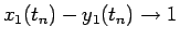 $x_1(t_n)-y_1(t_n)\rightarrow 1$