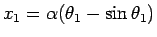 $x_1=\alpha(\theta_1-\sin\theta_1)$