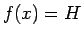 $f(x)=H$