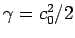 $\gamma=c_0^2/2$