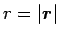 $r=\vert\mbox{\boldmath$r$}\vert$