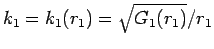 $k_1=k_1(r_1)=\sqrt{G_1(r_1)}/r_1$