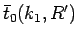 $\bar{t}_0(k_1,R')$