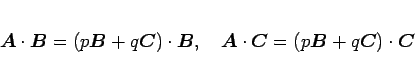 \begin{displaymath}
\mbox{\boldmath$A$}\cdot\mbox{\boldmath$B$} = (p\mbox{\bold...
...x{\boldmath$B$}+q\mbox{\boldmath$C$})\cdot\mbox{\boldmath$C$}
\end{displaymath}