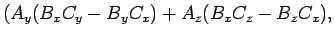 $\displaystyle (A_y(B_xC_y-B_yC_x)+A_z(B_xC_z-B_zC_x),$