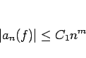 \begin{displaymath}
\vert a_n(f)\vert\leq C_1 n^m
\end{displaymath}