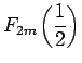 $\displaystyle F_{2m}\left(\frac{1}{2}\right)$