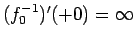 $(f_0^{-1})'(+0)=\infty$