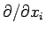 $\partial/\partial x_i$