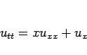 \begin{displaymath}
u_{tt}=xu_{xx}+u_x\end{displaymath}