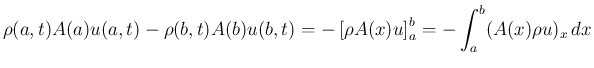 $\displaystyle \rho(a,t)A(a)u(a,t) - \rho(b,t)A(b)u(b,t)
= -\left[\rho A(x)u\right]_a^b
= -\int_a^b(A(x)\rho u)_x\, dx
$